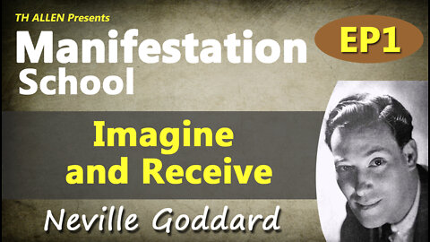 Manifestation School - EP1, Imagine and Receive