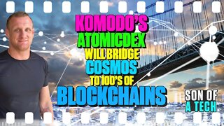 Komodo's AtomicDEX Will Bridge Cosmos To 100's Of Blockchains - 200