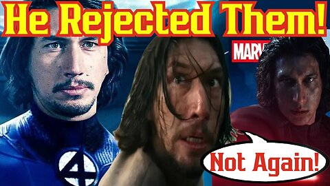 Star Wars Actor Tells Marvel To Pound Sound After Fantastic Four Script! | Adam Driver Reed Richards