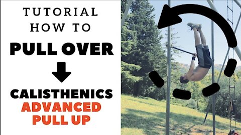 Tutorial How To PULL OVER - Advanced Calisthenics Pull Up