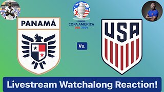Panama Vs. United States CONMEBOL Copa América 2024 Group C Livestream Watchalong Reaction