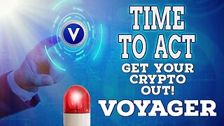 URGENT: Withdraw Your Crypto from Voyager Exchange NOW! | Limited 30-Day Window 🔒