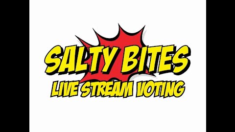 Salty Bites: Live Stream Voting