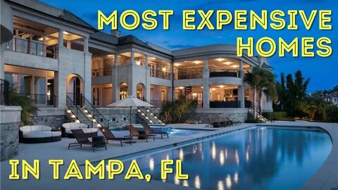 Most Expensive Homes in Tampa 2021