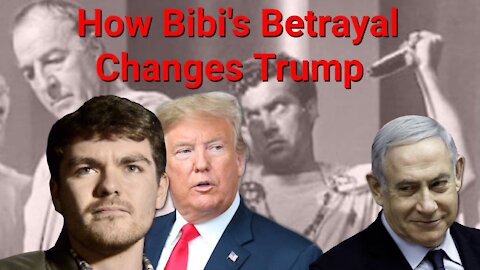 Nick Fuentes || How Bibi's Betrayal Changes Trump