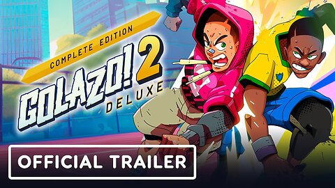 Golazo! 2 Deluxe - Complete Edition - Official Trailer
