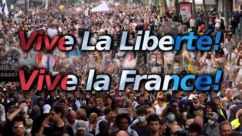 HUGE Anti-Medical Tyranny Protests ALL Across France. NO To Health Nazi Coercion & Passports