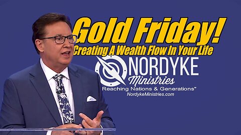 Gold Friday, Creating a Wealth Flow in Your Life - Spencer Nordyke