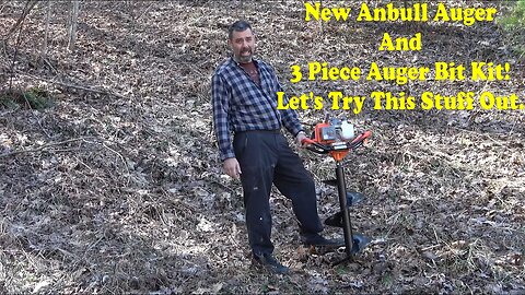 A New Anbull Auger And 3 Bit Kit Arrives On The Farm. Let's Check It Out!