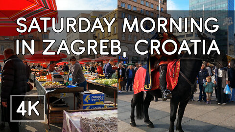 Dolac Farmers Market and The Cravat Regiment - Saturday Morning in Zagreb, Croatia - 4K UHD