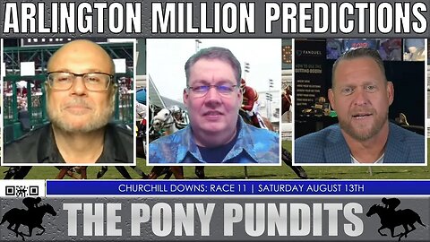 Arlington Million Betting Preview | Horse Racing Picks and Odds | The Pony Pundits | August 12