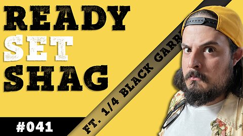 Ready, Set, Shag - Ep. #041 feat. 1/4 Black Garrett