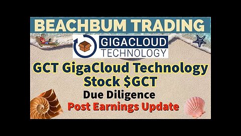 GCT | GigaCloud Technology Stock | $GCT | Update