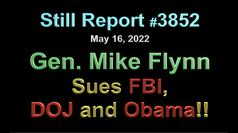 Gen. Mike Flynn Sues FBI, DOJ & Obama, 3852