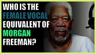 Who is the female vocal equivalent of Morgan Freeman?