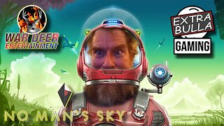 From the Beginning - No Man's Sky Ep. 2 | Extra Bulla Gaming