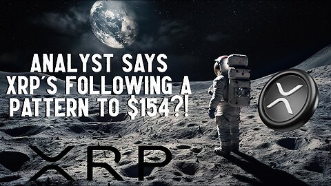 Analyst Says XRP Is Following A Pattern To $154?!
