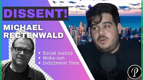 TRUMP INDICTMENT + SOCIAL JUSTICE + SPECIAL GUEST MICHAEL RECTENWALD!