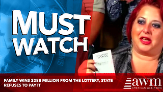 Family Wins $288 Million From The Lottery, State Refuses To Pay It