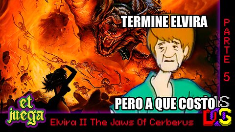 TERMINO Elvira II The Jaws Of Cerberus pero a que costo? 💔💀