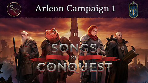 Arleon Campaign 1 - Songs of Conquest