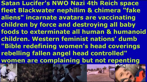 Satan Lucifer's NWO is vaccinating children by force to exterminate them & destroying all baby foods