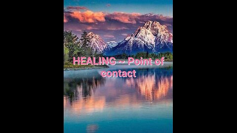 HEALING 2024 ~ Point of Contact!