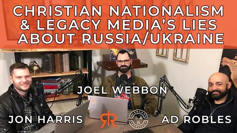 Christian Nationalism & Legacy Media’s Lies About Russia/Ukraine