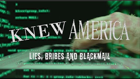Knew America - Lies, Bribes and Blackmail (Lyric Video)