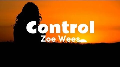 Zoe Wees - Control (lyrics video)