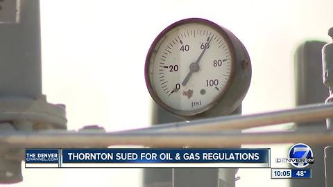 Oil and gas industry groups sue Thornton over strict drilling regulations