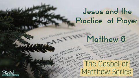 How does Jesus respond to religious practices? | Matthew 6