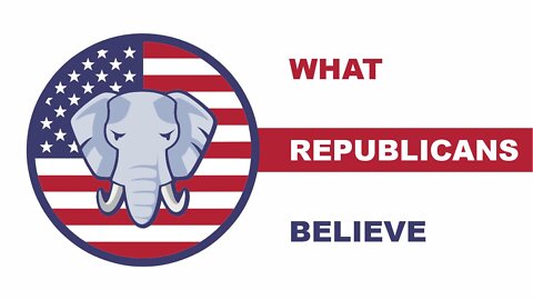 What The Republicans Believe