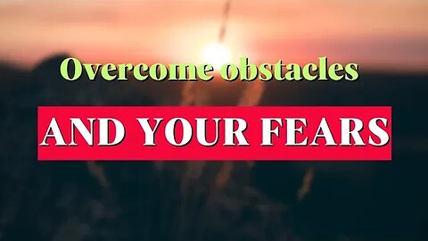 Overcoming obstacles and your fears - personal connections