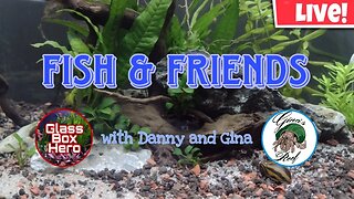 Fish & Friends with Danny and Gina | Season 2, Episode 2