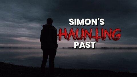 Simon's Haunting Past: A Chilling Tale