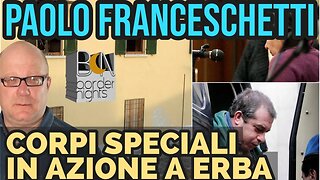 CORPI SPECIALI IN AZIONE A ERBA? - PAOLO FRANCESCHETTI