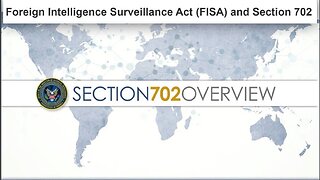 Learn How FISA 702 Is Used To Spy On Americans And Why It's Dangerous