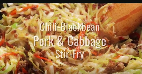 Keto Recipe - Keto Chili-Blackbean Pork Cabbage Stir-Fry