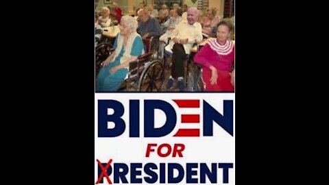 I'AM GONNA TAKE JOE BIDEN TO THE OLD TOWN NURSING HOME