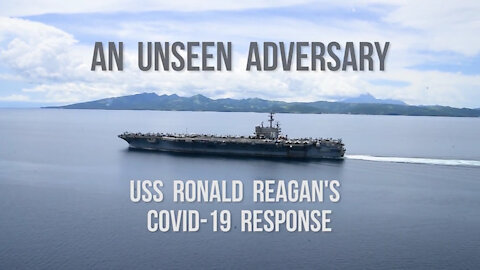 An Unseen Adversary: USS Ronald Reagan's COVID-19 Response