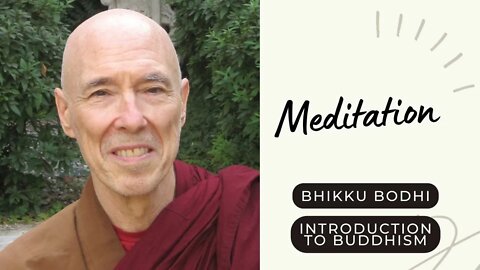 Bhikku Bodhi I Meditation I Introduction to Buddhism I 8/10