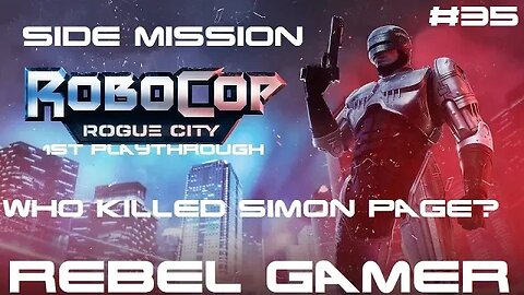 Robocop: Rogue City - Side Mission: Who Killed Simon Page? (#35) - XBOX SERIES X