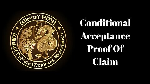 Conditional acceptance Proof of Claim