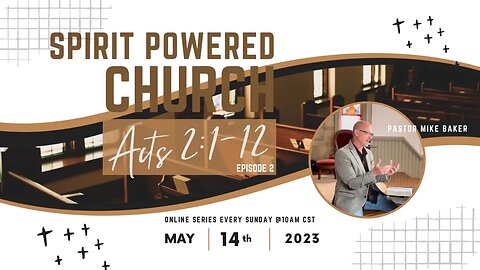 Spirit Powered Church - Acts 2:1-12, Sunday Sermon