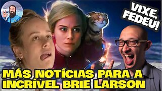 Tenho Uma Notícia Chata Pra Brie Larson