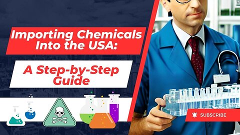 Importing Chemicals Into The USA
