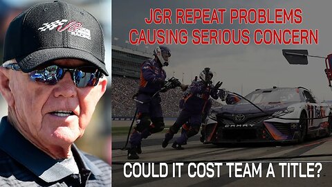 Joe Gibbs Racing Repeating Same Mistakes and Cause of Serious Concern in Playoffs
