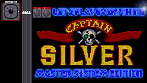 Let's Play Everything: Captain Silver (SMS)