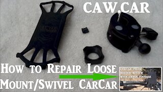 How to Repair a Loose Wobbling CawCar Cell Phone Swivel Mount